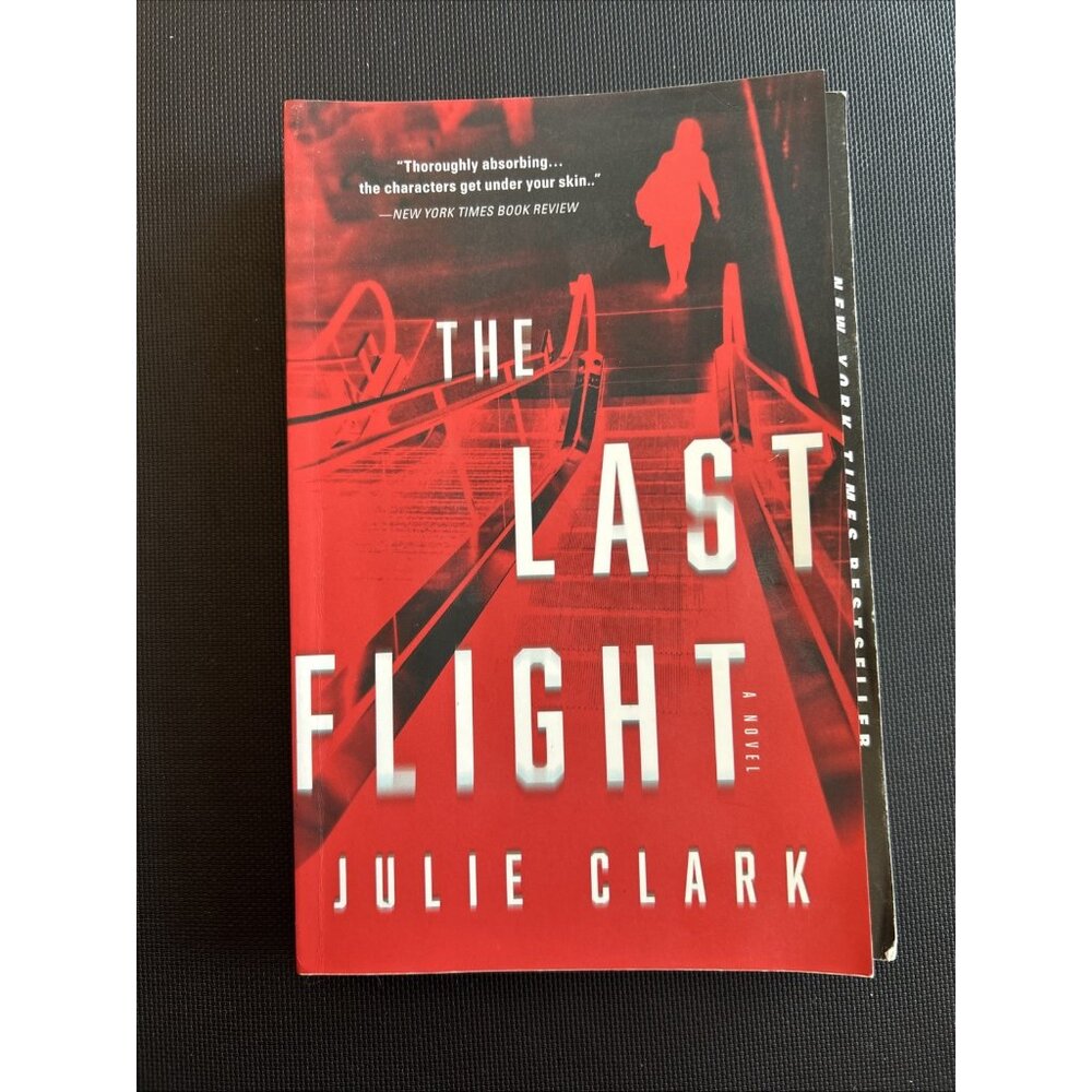 The Last Flight: A Novel - 1728234220, paperback, Julie Clark